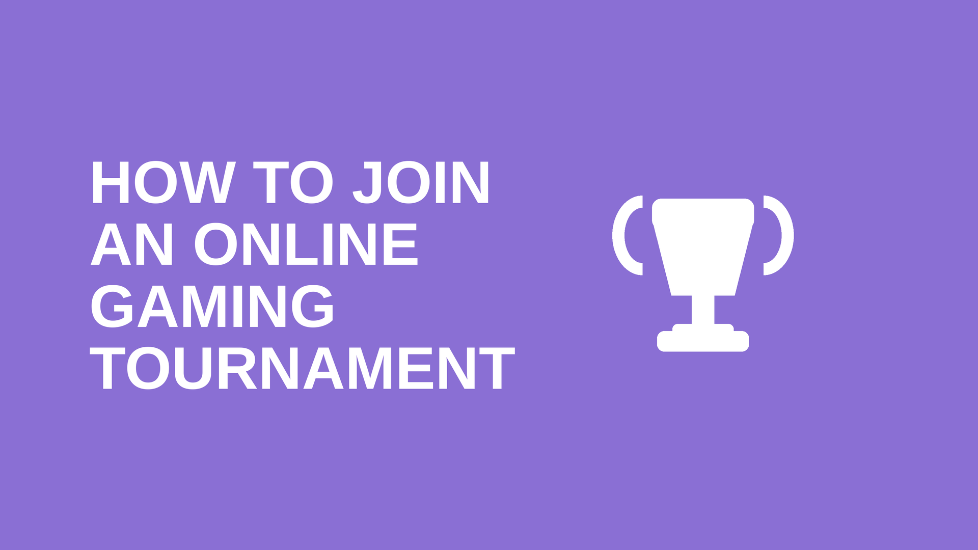 How to Join an Online Gaming Tournament