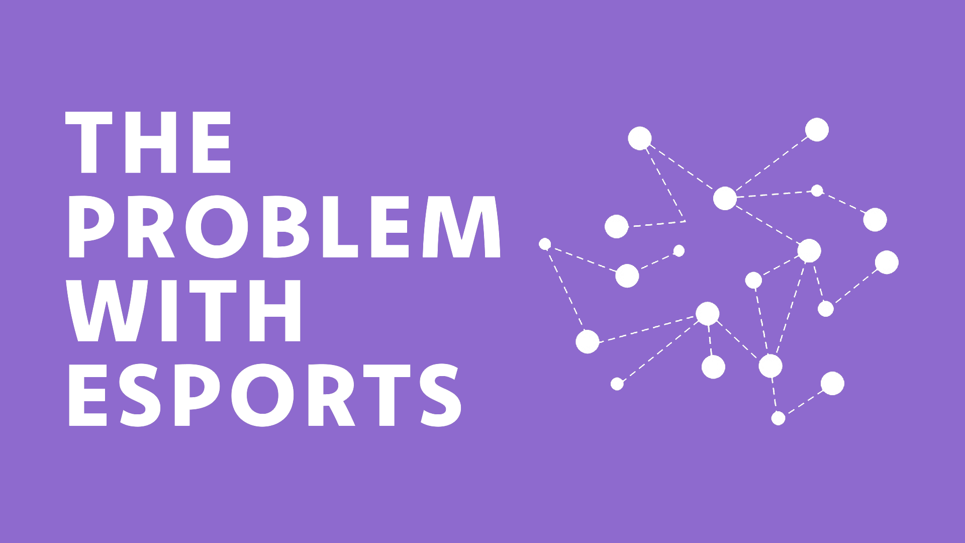 The Problem With Esports